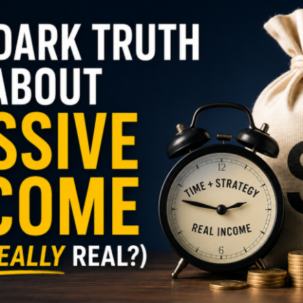 The Dark Truth About Passive Income