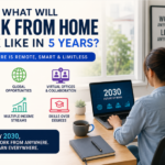 What Will Work From Home Look Like in 5 Years?